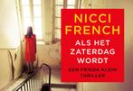 Als het zaterdag wordt / Frieda Klein / 6 9789049804541, Boeken, Verzenden, Gelezen, Nicci French