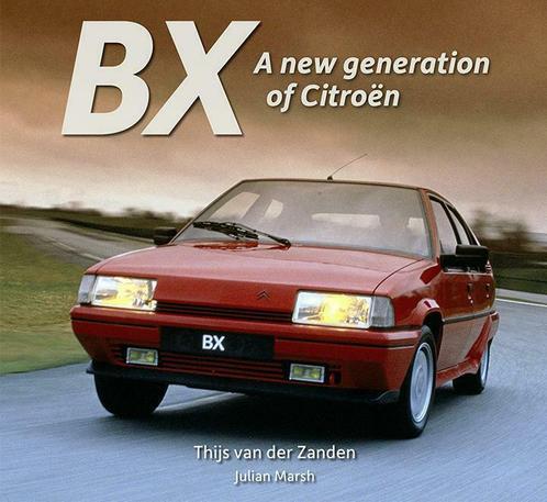 Citroën BX a new generation of Citroën, Livres, Autos | Livres, Envoi