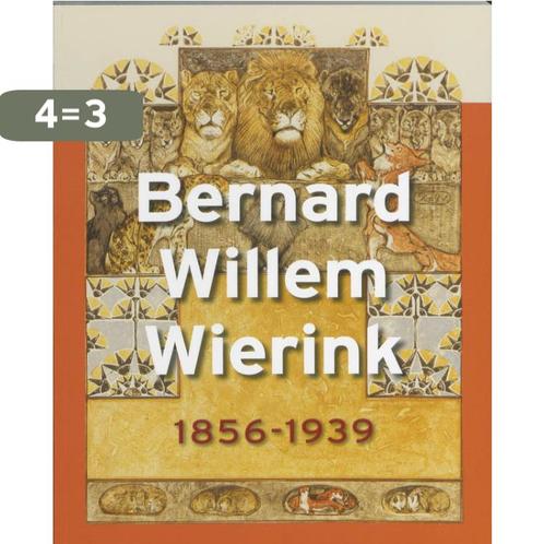 Bernard Willem Wierink 1856-1939 9789040085901 S. de Bodt, Boeken, Kunst en Cultuur | Beeldend, Gelezen, Verzenden