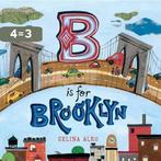 B Is for Brooklyn 9780805092134 Selina Alko, Verzenden, Gelezen, Selina Alko