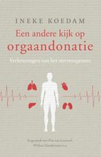 Een andere kijk op orgaandonatie 9789020211382, Boeken, Ineke Koedam, Zo goed als nieuw, Verzenden