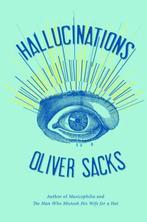 Hallucinations 9780307957245 Oliver Sacks, Verzenden, Gelezen, Oliver Sacks