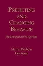 Predicting and Changing Behavior - Martin Fishbein - 9780805, Boeken, Wetenschap, Verzenden, Nieuw