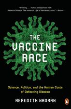 The Vaccine Race 9780143111313 Meredith Wadman, Verzenden, Gelezen, Meredith Wadman