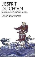 Esprit Du Chan (L) (Collections Spiritualites) vo...  Book, Deshimaru, Me, Verzenden