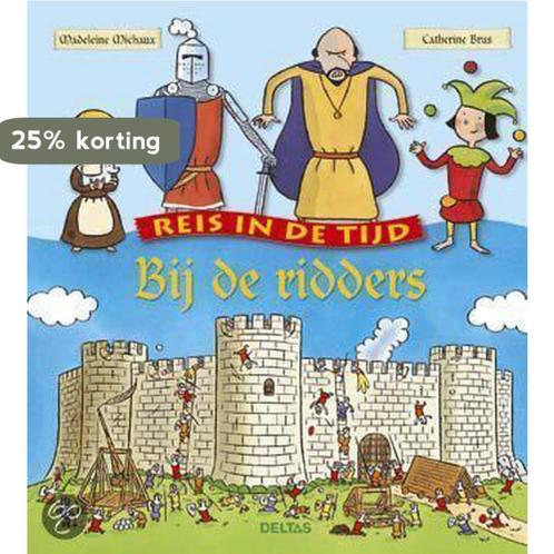Reis In De Tijd Bij De Ridders 9789044707052 M. Michaux, Boeken, Overige Boeken, Zo goed als nieuw, Verzenden