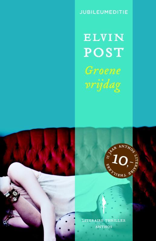 Groene vrijdag 9789041421647 Elvin Post, Livres, Thrillers, Envoi