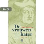 De vrouwenhater 9789460012198 Louis van Dievel, Boeken, Verzenden, Zo goed als nieuw, Louis van Dievel