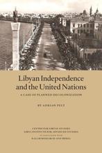 Libyan Independence and the United Nations 9789948134916, Verzenden, Adrian Pelt