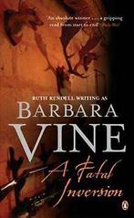 A Fatal Inversion  Barbara Vine  Book, Verzenden, Barbara Vine