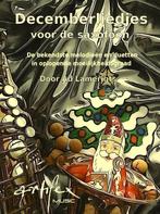 Decemberliedjes voor de saxofoon / Liedjes voor Saxofoon, Boeken, Verzenden, Gelezen, Ad Lamerigts