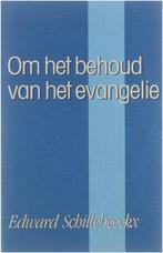 Om het behoud van het Evangelie / Evangelie verhalen / dl. 2, Boeken, Verzenden, Zo goed als nieuw, E. Schillebeeckx