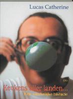 Keukens aller landen... / Buiten reeks 9789064450556, Livres, Verzenden, L. Catherine