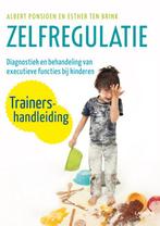 Zelfregulatie trainershandleiding 9789401416627, Boeken, Verzenden, Zo goed als nieuw, Esther ten Brink