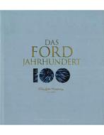 DAS FORD JAHRHUNDERT, FORD MOTOR COMPANY 100 YEARS, Livres, Autos | Livres