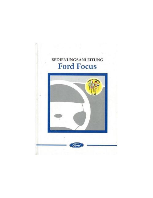 1999 FORD FOCUS INSTRUCTIEBOEKJE DUITS, Autos : Divers, Modes d'emploi & Notices d'utilisation, Enlèvement ou Envoi