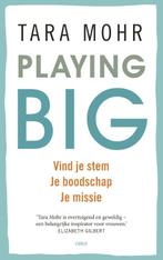 Playing big voor vrouwen 9789023492641, Zo goed als nieuw, Tara Mohr, Verzenden