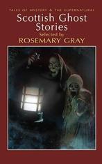 Scottish Ghost Stories 9781840221688, Rosemary Gray, Verzenden