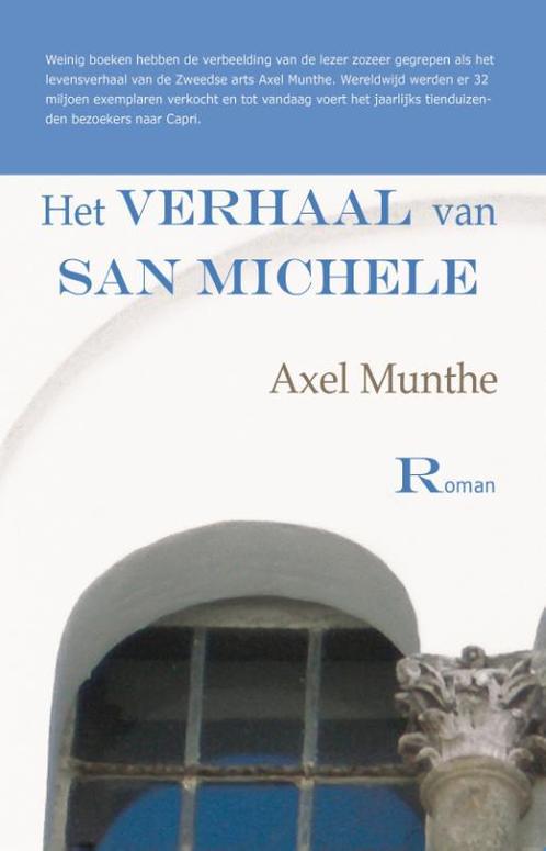 Het verhaal van San Michele 9789086410200 A. Munthe, Boeken, Romans, Zo goed als nieuw, Verzenden