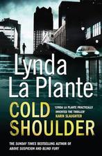 Cold Shoulder 9781849832625, Lynda La Plante, Verzenden