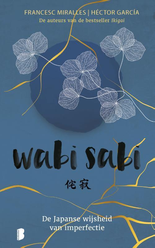Wabi sabi 9789022584361 Francesc Miralles, Boeken, Psychologie, Zo goed als nieuw, Verzenden