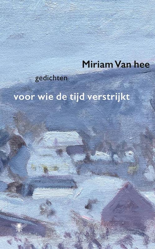 Voor wie de tijd verstrijkt (9789403183619, Miriam Van hee), Antiek en Kunst, Antiek | Boeken en Manuscripten, Verzenden