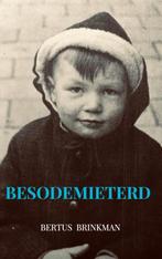 Besodemieterd 9789463981675 Bertus Brinkman, Verzenden, Zo goed als nieuw, Bertus Brinkman