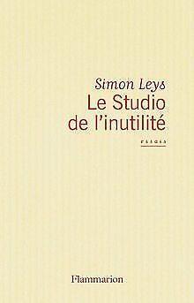 Le Studio de linutilité  Leys, Simon  Book, Livres, Livres Autre, Envoi
