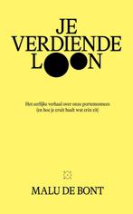 Je verdiende loon 9789493399297 Malu de Bont, Verzenden, Zo goed als nieuw, Malu de Bont