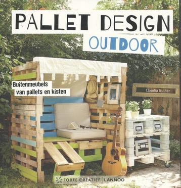 Pallet design outdoor 9789077437148 Claudia Guther, Verzenden, Claudia Guther
