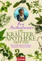 Die Kräuterapotheke Gottes 9783442171583 Eva Aschenbrenner, Boeken, Verzenden, Gelezen, Eva Aschenbrenner
