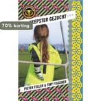 Keepster gezocht / Het meidenteam / 2 9789024575794, Verzenden, Zo goed als nieuw, Pieter Feller