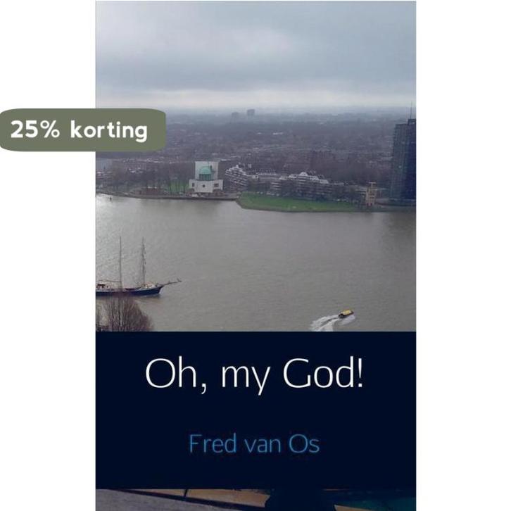 Oh, my God! 9789402172478 Fred van Os, Boeken, Literatuur, Zo goed als nieuw, Verzenden