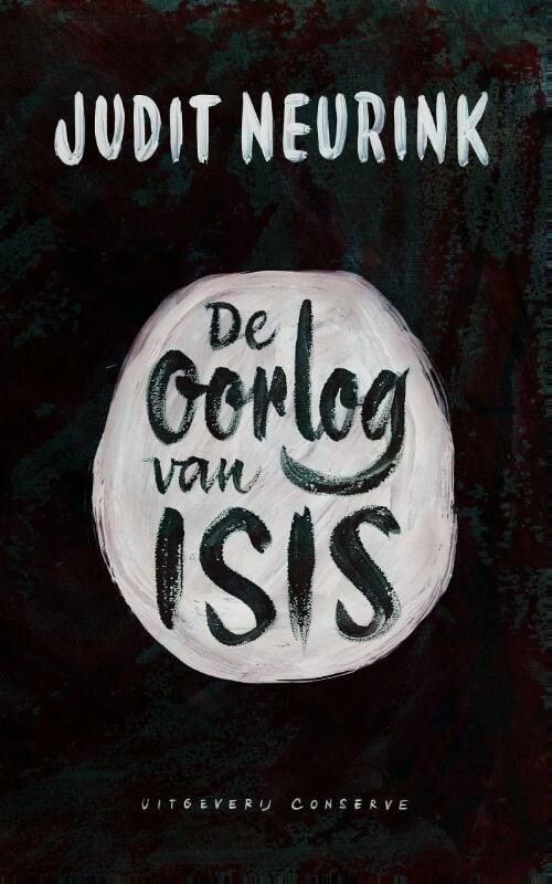 De oorlog van Isis (9789054293781, Judit Neurink), Boeken, Romans, Nieuw, Verzenden