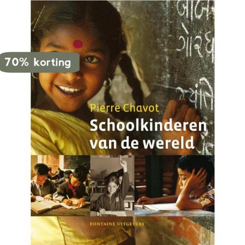 Schoolkinderen van de wereld 9789059563643 Pierre Chabot, Boeken, Studieboeken en Cursussen, Zo goed als nieuw, Verzenden