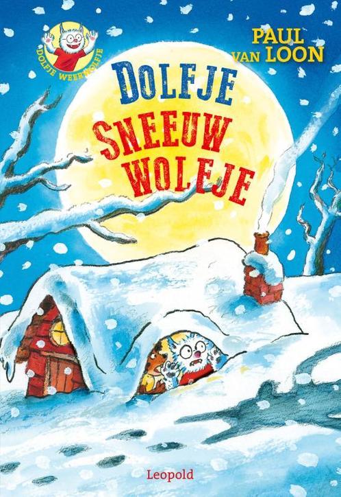 Dolfje Weerwolfje 8 - Dolfje Sneeuwwolfje 9789025851781, Livres, Livres pour enfants | Jeunesse | Moins de 10 ans, Envoi