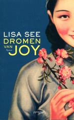Dromen van Joy 9789044619812 Lisa See, Verzenden, Lisa See