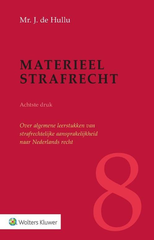 Materieel strafrecht 9789013163643 J. de Hullu, Boeken, Wetenschap, Gelezen, Verzenden