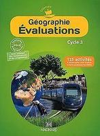Geographie Evaluations Cycle 3 : 125 activites pour...  Book, Ouriachi, Marie-Jeanne, Verzenden