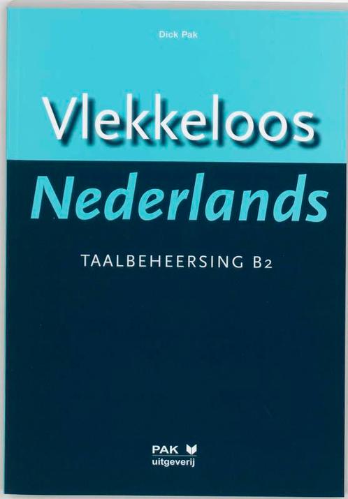 Vlekkeloos Nederlands Taalbeheersing CEF B2 9789077018309, Boeken, Overige Boeken, Zo goed als nieuw, Verzenden