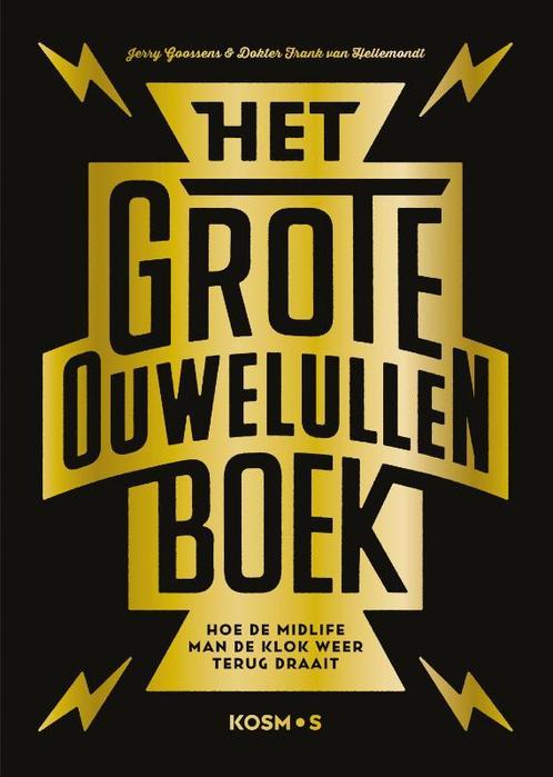 Het grote ouwe lullen boek 9789043924931 Jerry Goossens, Boeken, Overige Boeken, Zo goed als nieuw, Verzenden