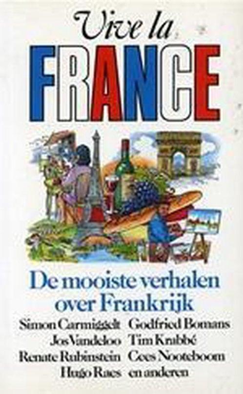 Vive la France 9789068061024, Livres, Romans, Envoi