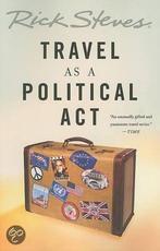 Travel as a Political Act 9781568584355, Gelezen, Rick Steves, Verzenden