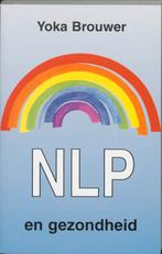 NLP en gezondheid 9789020260083 Y. Brouwer, Verzenden, Zo goed als nieuw, Y. Brouwer