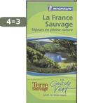 FRANCE SAUVAGE - GUIDE VERT MICHELIN / GUIDES VERTS/GROEN, Boeken, Verzenden, Gelezen