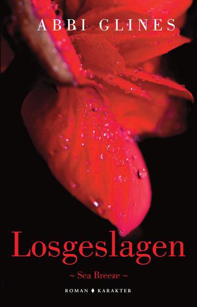 Losgeslagen / Sea Breeze 9789045217437 Abbi Glines, Boeken, Romans, Gelezen, Verzenden