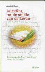 Inleiding Tot De Studie Van De Koran 9789021139982, Boeken, Gelezen, Verzenden, Abdelilah Ljamai, A. Ljamai