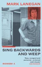 Sing Backwards and Weep 9781474615488, Gelezen, Mark Lanegan, Verzenden