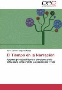 El Tiempo En La Narracion. Paula-Carolina   ., Livres, Livres Autre, Envoi