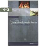 Geen school zonder Muze 9789020961041 Guy Verzele, Boeken, Verzenden, Gelezen, Guy Verzele